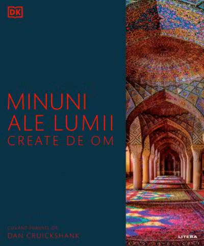 MINUNI ALE LUMII CREATE DE OM