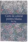 Carte de colorat pentru mama