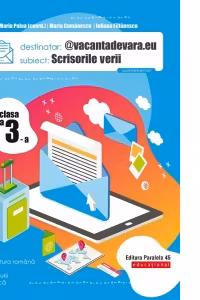 @vacantadevara.eu. Scrisorile verii. Caiet de vacanta. Clasa a III-a
