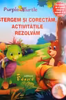 Ștergem și corectăm, activitățile rezolvăm
