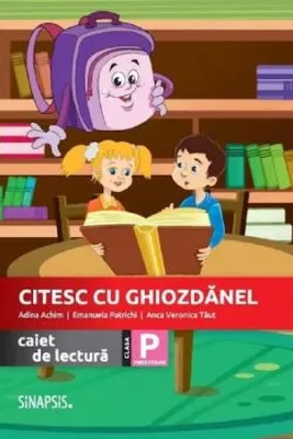 Citesc cu Ghiozdanel. Caiet de lectura clasa pregatitoare