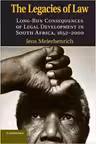 The Legacies of Law: Long-Run Consequences of Legal Development in South Africa, 1652–2000