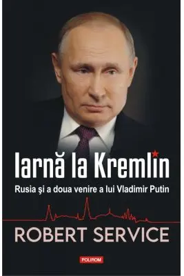 Iarna la Kremlin. Rusia si a doua venire a lui Vladimir Putin