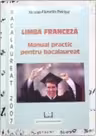 Fraceza. Manual practic pentru bacalaureat 2007