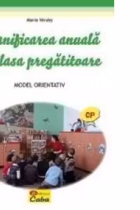 Planificare anuala la clasa pregatitoare