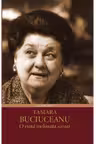 Tamara Buciuceanu. O viata inchinata scenei