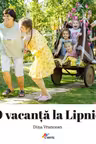 O vacanta la Lipnic