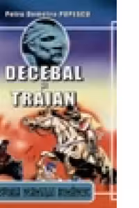 Decebal Si Traian