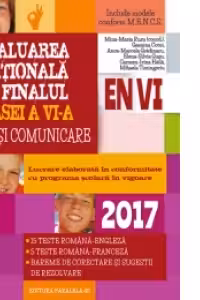 Evaluarea Nationala 2017 la sfarsitul clasei a VI-a. Limba si comunicare