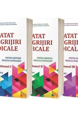 Tratat de ingrijiri medicale pentru asistentii medicali generalisti. Volumele 1, 2, 3