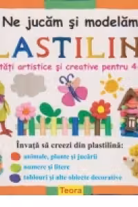Ne jucam si modelam plastilina