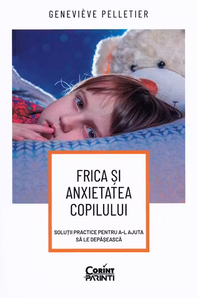 Frica si anxietatea copilului