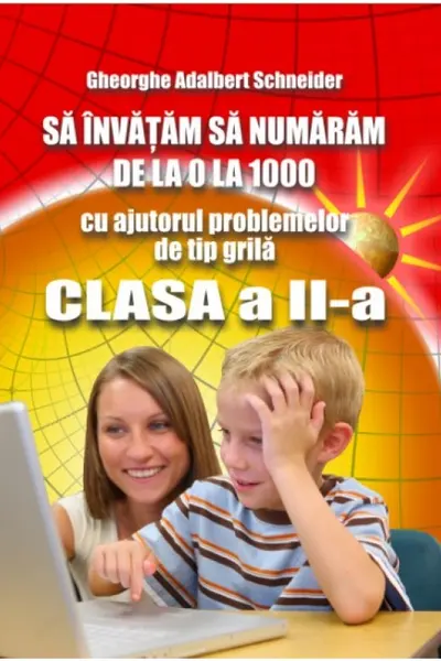 Să învățăm să numărăm de la 0 la 1000 Clasa 2