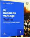 B2 Business Vantage Trainer Six Practice Tests with Answers and Resources Download