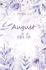 August ești tu