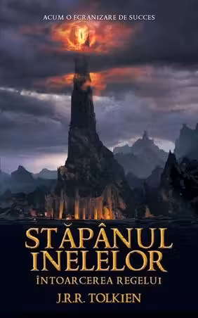 Stapanul inelelor. Intoarcerea regelui. Vol. 3