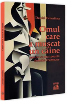 Omul care a mușcat un caine … sau nu se mai poartă femeile frumoase