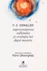 Supravietuirea sufletului si evolutia lui dupa moarte