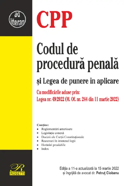 Codul de procedură penală și Legea de punere în aplicare Ed.11 Act. la 15 martie 2022