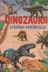 Dinozaurii stapanii Pamantului