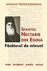 Sfântul Nectarie din Egina, făcătorul de minuni