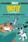 Idefix si Nebiruitii 1. Latinii n-au ce cauta aici! [GRAFIC]