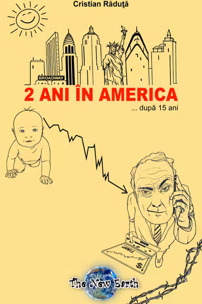 2 ani in America... dupa 15 ani