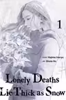 Lonely Deaths Lie Thick As Snow - Volume 1