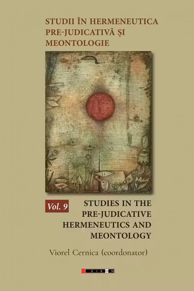 Studii în hermeneutică pre-judicativă și meontologie Vol.9