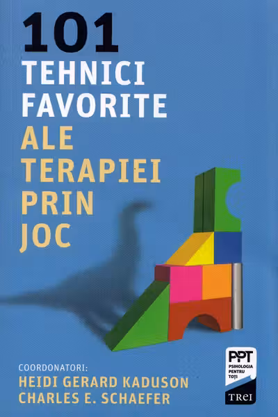 101 tehnici favorite ale terapiei prin joc
