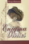 Enigma Otiliei. Calinescu Gh.