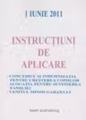 Instructiuni de aplicare (concediul si indemnizatia pentru cresterea copiilor, alocatia pentru sustinerea familiei, venitul minim garantat) - 1 iunie 2011