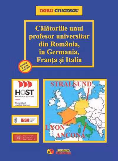 Calatoriile unui profesor universitar din Romania, in Germania, Franta si Italia