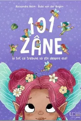 101 zane si tot ce trebuie sa stii despre ele! - Alexandra Helm, Ruby van der Bogen