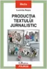 Productia textului jurnalistic