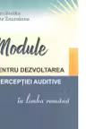 Module pentru dezvoltarea perceptiei auditive in limba romana - Boroka Balazs, Zsuzsanna Becze