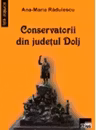 Conservatorii din judetul Dolj intre 1899-1922