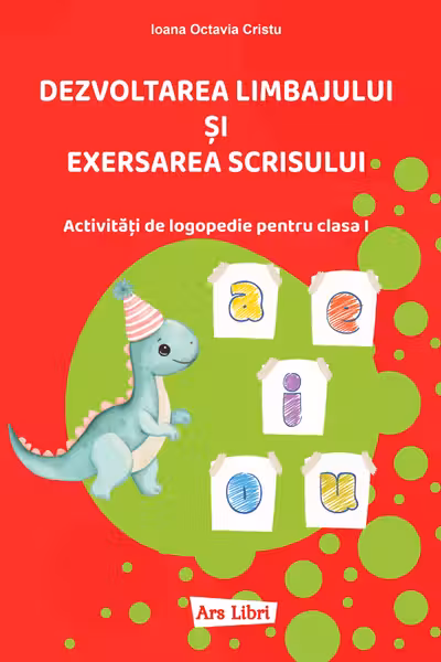 Dezvoltarea limbajului și exersarea scrisului