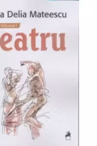 Teatru - vol. 1si 2