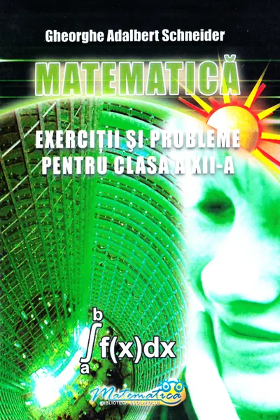 Matematică - Clasa 12 - Exerciții și probleme