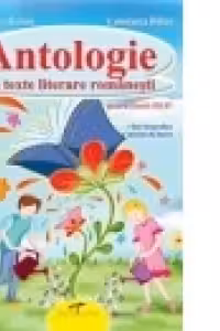 Antologie de texte literare romanesti clasele 3-4
