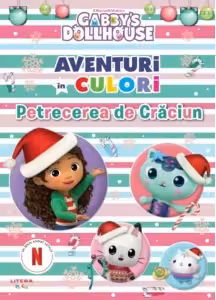 GABBYS DOLLHOUSE. AVENTURI IN CULORI. PETRECEREA DE CRACIUN