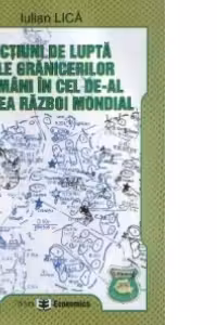 Actiuni de lupta ale granicerilor romani in cel de-al doilea razboi mondial