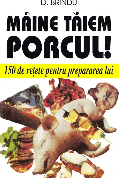 Mâine tăiem porcul!
