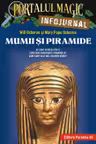 Portalul magic. Infojurnal. Mumii și piramide
