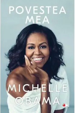 Povestea mea. Michelle Obama