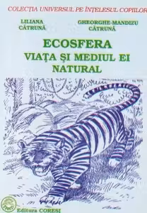 Ecosfera - Viata si mediul ei natural