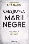 CHESTIUNEA MARII NEGRE. Gheorghe I. Bratianu