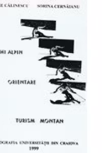 Schi alpin. Orientare. Turism montan (caiet pentru uzul studentilor)