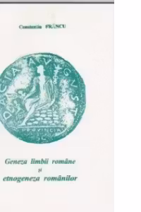 Geneza limbii si etnogeneza romanilor